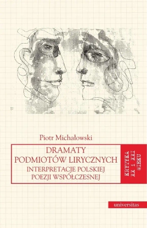 Dramaty podmiotów lirycznych - Piotr Michałowski