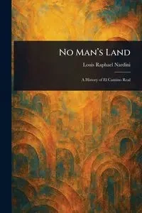 No Man's Land - Louis Raphael Nardini