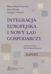 Integracja europejska i nowy ład gospodarczy - Dunin-Wąsowicz Maria