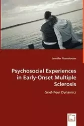 Psychosocial Experiences in Early-Onset Multiple Sclerosis - Jennifer Thannhauser