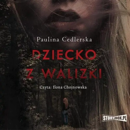 audiobook Dziecko z walizki - Paulina Cedlerska