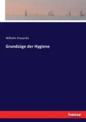 Grundzüge der Hygiene - Wilhelm Prausnitz