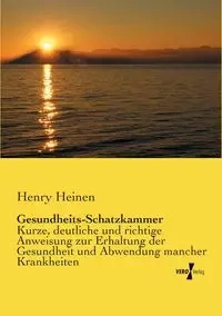 Gesundheits-Schatzkammer - Henry Heinen