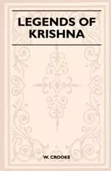 Legends of Krishna (Folklore History Series) - Crooke W.