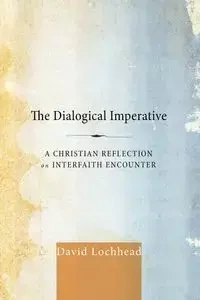 The Dialogical Imperative - David Lochhead