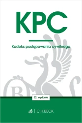 KPC. Kodeks postępowania cywilnego wyd. 62 - Opracowanie zbiorowe