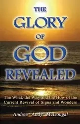 The Glory of God Revealed - Andrea McDougal