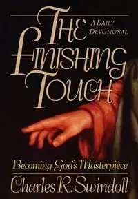 The Finishing Touch - Dr Charles R. Swindoll