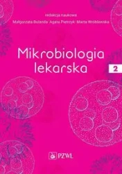 Mikrobiologia lekarska T.2 - Małgorzata Bulanda, Agata Pietrzyk, Marta Wróblew