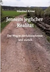 Jenseits jeglicher Realität - Manfred Kruse
