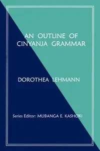 An Outline of Cinyanja Grammar - Dorothea Lehmann