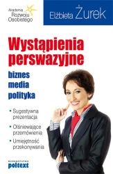 eBook Wystąpienia perswazyjne. biznes, media, polityka - Elżbieta Żurek mobi epub