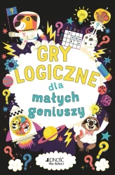 Gry logiczne dla małych geniuszy - Gareth Moore, Chris Dickason, Magdalena Miksa