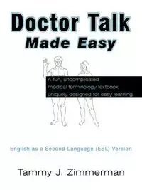 Doctor Talk - Made Easy - Tammy J. Zimmerman