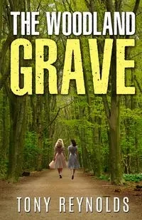 The Woodland Grave - Tony Reynolds