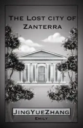 The Lost City of Zanterra - Zhang JingYue