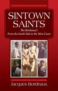 SINTOWN SAINTS - Jacques Bordeaux