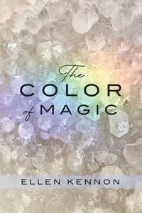 The Color of Magic - Ellen Kennon