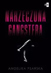 Narzeczona gangstera - Angelika Psarska