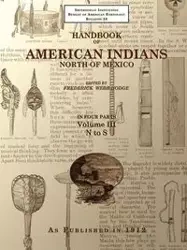 Handbook of American Indians North of Mexico V. 3/4 - Frederick Hodge Webb