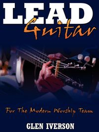Lead Guitar - Glen Iverson