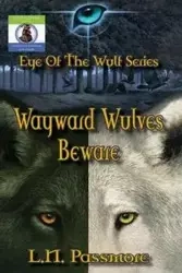 Wayward Wulves Beware - Passmore L. N.