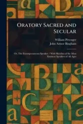 Oratory Sacred and Secular - William Pittenger