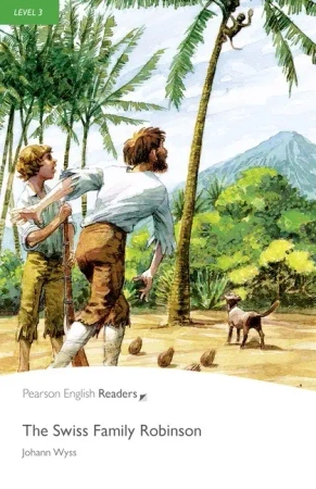 PER. The Swiss Family Robinson. Book with Digital Version and audio. Level 3 - Praca zbiorowa