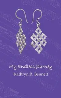 My Endless Journey - Bennett Kathryn R