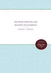 Southern Industry and Regional Development - Harriet L. Herring