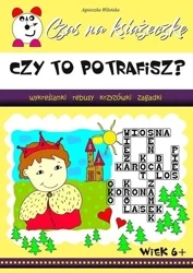 Czy to potrafisz? Czas na książeczkę - Agnieszka Wileńska