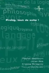 PROLOG, Tout de Suite! - Blackburn P.