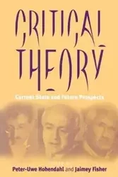 Critical Theory - Peter Hohendahl Uwe