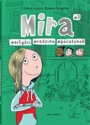 Mira T.3 #artyści #rodzina #pocałunek - Sabine Lemire, Rasmus Bregnhi, Zuzanna Zywert