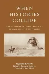 When Histories Collide - Raymond Crotty