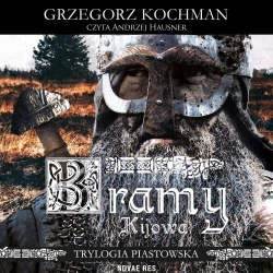 audiobook Bramy Kijowa - Grzegorz Kochman