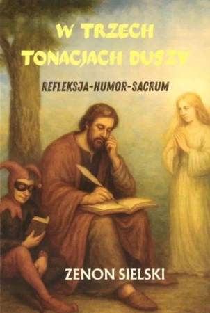 Książka w trzech tonacjach duszy - Zenon Sielski