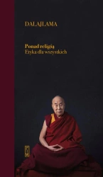 Ponad religią. Etyka dla wszystkich - Dalajlama
