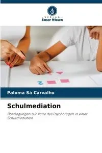 Schulmediation - Sá Carvalho Paloma