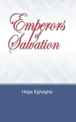 Emperors of Salvation - Hope Eghagha