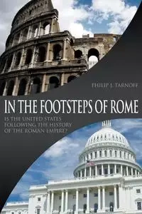 In the Footsteps of Rome - Philip J. Tarnoff