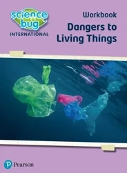 Science Bug: Dangers to living things Workbook - Deborah Herridge, Nicola Waller