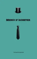 Merci d'acheter - Szczepaniak Fernand