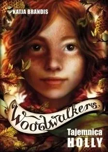 Woodwalkers T.3 Tajemnica Holly - Katja Brandis