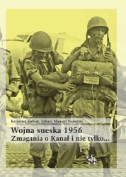 Wojna sueska 1956. Zmagania o Kanał i nie tylko - Krzysztof Kubiak, Łukasz Mamert Nadolski