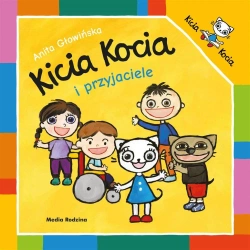 Kicia Kocia i przyjaciele - Anita Głowińska, Anita Głowińska