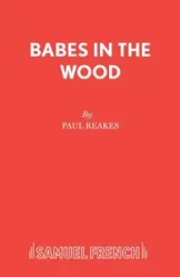 Babes in the Wood - Paul Reakes