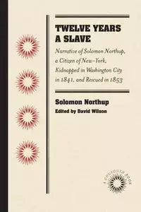 Twelve Years a Slave - Solomon Northup