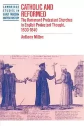 Catholic and Reformed - Milton Anthony