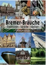 Bremer-Bräuche - Roland W. Schulze